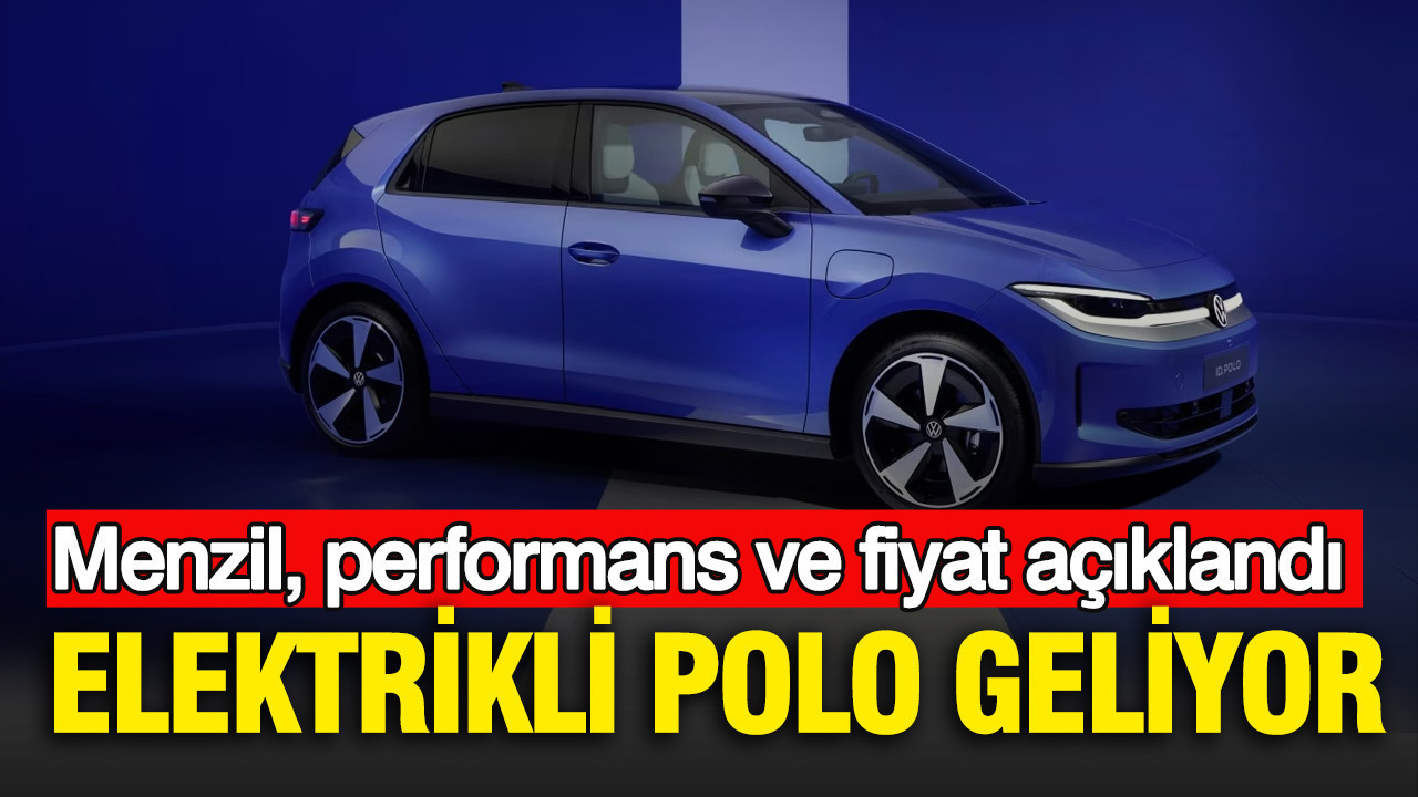 Elektrikli Volkswagen Polo Tanıtıldı: Menzil, Performans ve Fiyat Bilgileri Açıklandı