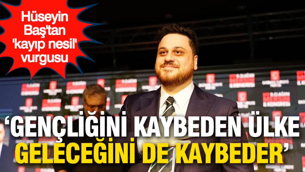 huseyin-bastan-kayip-nesil-uyarisi-gencligini-kaybeden-ulke-gelecegini-kaybeder-nlDqwJMa